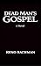 Dead Man’s Gospel by Reno Bachman Dead Man’s Gospel by Reno Bachman