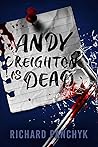 Andy Creighton is Dead