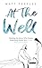 At The Well by Matt Peeples