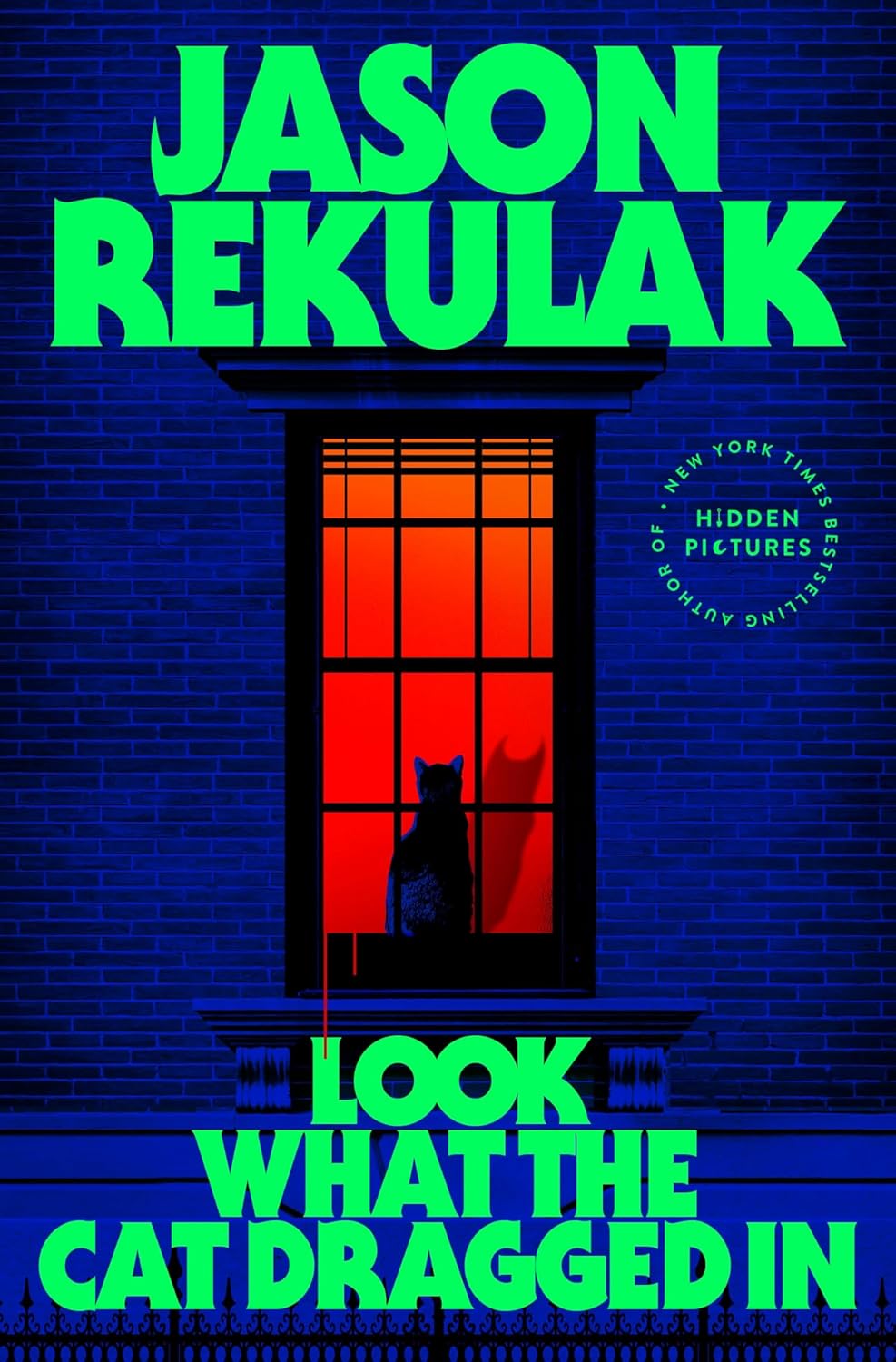 Look What the Cat Dragged In (Hardcover)