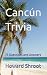 Cancún Trivia: Questions an...