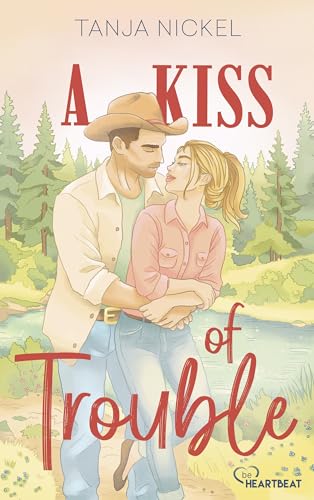 A Kiss of Trouble (Cowboy Romance 1) (German Edition)