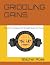 GRIDDLING GAINS by Stephen Rose