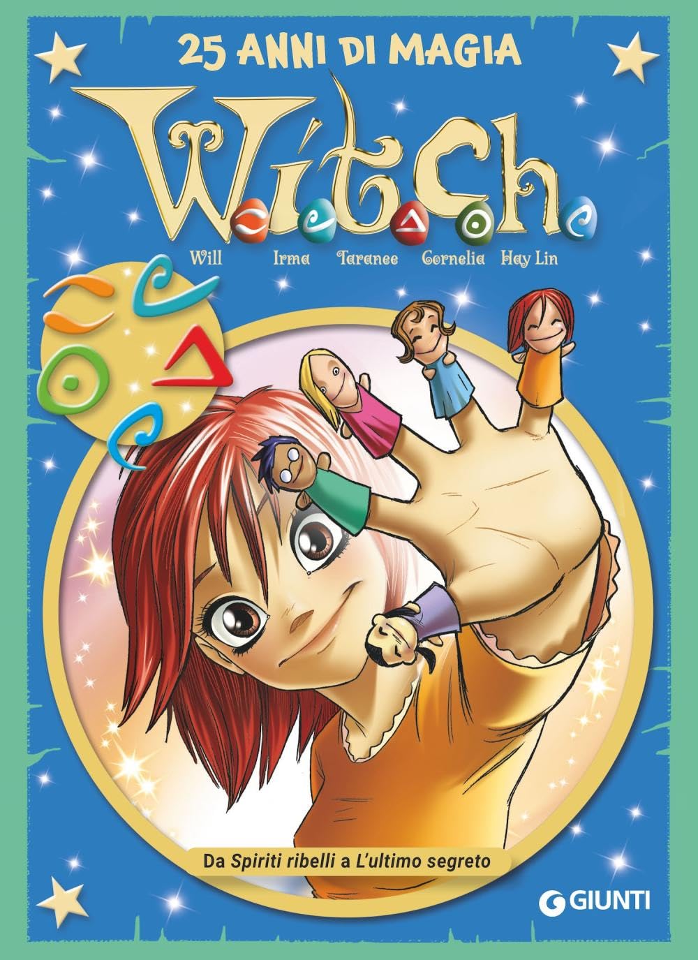W.i.t.c.h. 25 anni di magia, Vol. 8: Da Spiriti ribelli a L'ultimo segreto