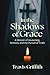 In the Shadows of Grace: A ...