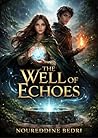 The Well of Echoes