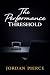 The Performance Threshold: ...
