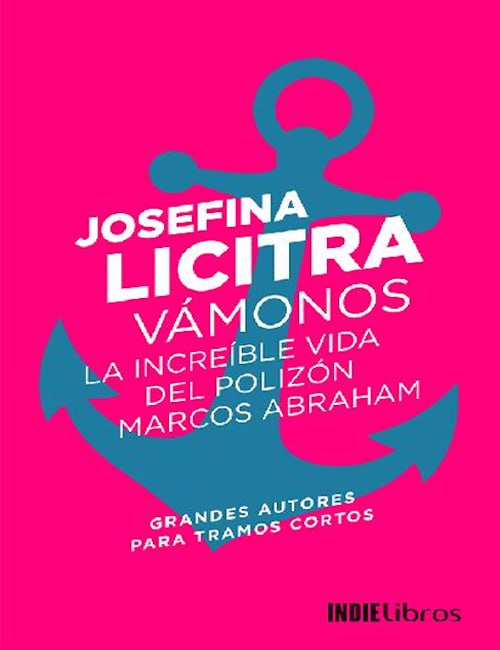 Vámonos. La increíble vida del polizón Marcos Abraham
