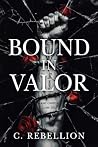 Bound In Valor