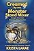 Creamed by my Monster Stand Mixer by Krista LaRae
