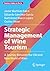 Strategic Management of Wine Tourism: A Journey Between the Old and New World of Wine (Business Guides on the Go)