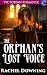 The Orphan's Lost Voice: Vi...