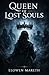 Queen of Lost Souls: An Ene...