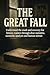 The Great Fall: Understand ...