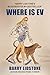 WHERE IS EV by Barry Lidstone