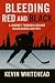 Bleeding Red and Black: A J...