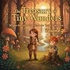 The Treasury of Tiny Wonders by Maksym Zahorulko The Treasury of Tiny Wonders by Maksym Zahorulko