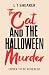The Cat and the Halloween Murder: A Spooky, Cosy Crime Mystery, Purr-fect For Cat Lovers! (Conrad the Cat Detective Book 5)