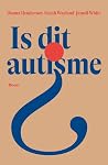 Is dit autisme?
