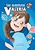 LAS AVENTURAS DE VALERIA by Pilar Muñoz