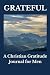 Grateful: A Christian Grati...