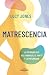 Matrescencia: La metamorfos...
