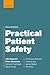 Practical Patient Safety by Dr John Reynard