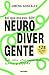 Así que era eso: soy neurodivergente: Todo sobre Autismo, Altas Capacidades y (T)DAH (Spanish Edition)
