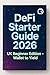 DeFi Starter Guide 2026 – U...