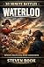 30 Minute Battles: Waterloo...