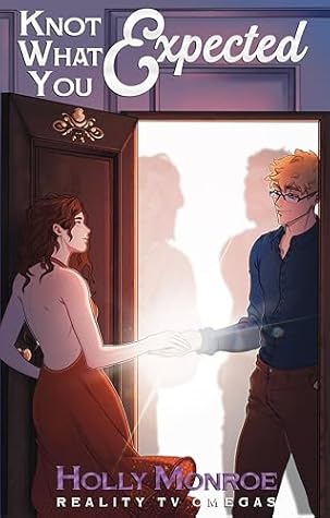 Knot What You Expected: A Why Choose Omegaverse Romance (Reality TV Omegas)