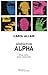 GENERATION ALPHA. PLUS VITE, PLUS CONNECTE