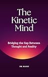 The Kinetic Mind:...