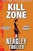 KILL ZONE by Dan Ames KILL ZONE by Dan Ames