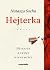 Hejterka. Historia pewnej n...