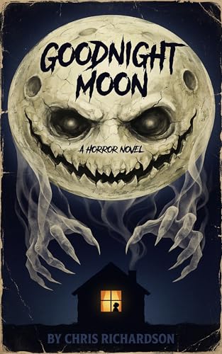Goodnight Moon: A Horror Novel (Kindle Edition)