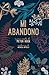 Mi abandono