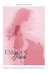 Embody Bliss: Bre...