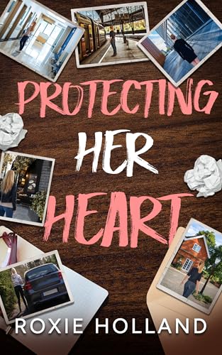 Protecting Her Heart (Kindle Edition)