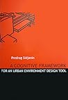A Cognitive Framework for an Urban Environment Design Tool