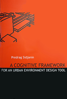 A Cognitive Framework for an Urban Environment Design Tool