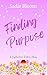 Finding Purpose by Sadie Bloom