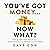 You've Got Money... Now What? by Dave Gow