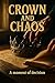 Crown and Chaos: Understand...
