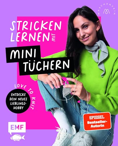 Love to knit: Stricken lernen mit Mini-Tüchern von @maschenfein: Dein neues Lieblings-Hobby – mit Strickprojekten, die du wirklich tragen willst | Moderne ... für Einsteiger*innen (German Edition)
