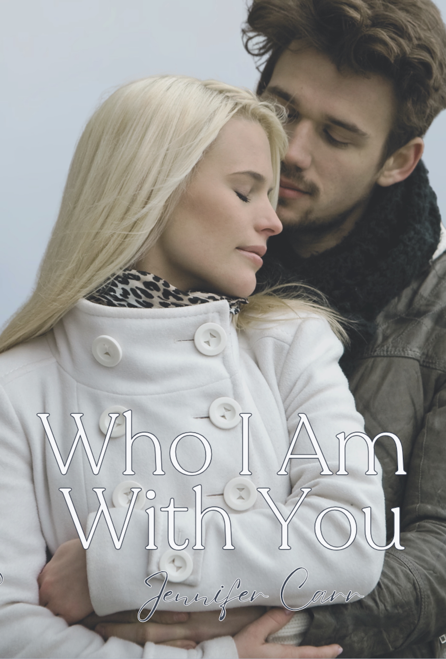 Who I Am With You