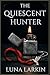 The Quiescent Hunter