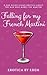 Falling For My French Martini by Erotica by Eden