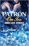 Patron on Ice: Ho...