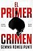 El primer crimen (Spanish Edition)